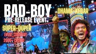 Bad Boy Movie: Exciting Pre-Release Event Spectacular! |Sagar R Chavan