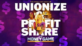 Unionize and Profit Share : The Money Game LSU Docuseries