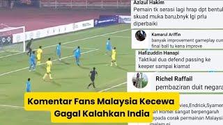 Komentar Fans Malaysia Kecewa Usai Gagal Kalahkan India