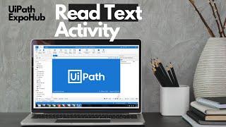 UiPath Tutorial | UiPath Tutorial For Beginners - Read Text File Activity | ExpoHub