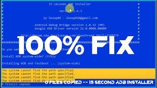 How To FIX 0 Files Copied - ADB Installer 100% Working 2023