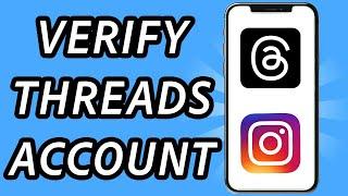 How to verify Threads account (FULL GUIDE)