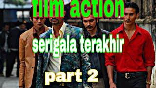 Film action serigala terakhir part 2