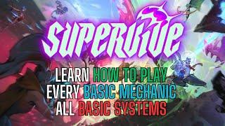 Everything SUPERVIVE: An All-Inclusive Beginner's Guide to all the Basic Systems and Mechanics