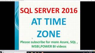 AT TIME ZONE IN SQL SERVER | Timezones and Datetimeoffset in sql server