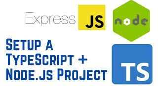 How to Setup a TypeScript + Node.js Project