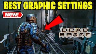 Dead Space REMAKE 2023 BEST Graphic settings How To BOOST FPS Quality!