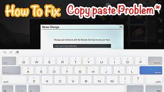 How fix PUBG MOBILE copy and paste problem
