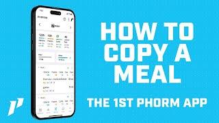 How To Copy A Meal In The 1st Phorm App