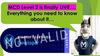 MuleSoft Certified Developer Level 2 | MCD L2 | All you need to know