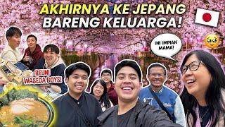 TERHARU! AKHIRNYA KE JEPANG BARENG KELUARGA!! WUJUDIN IMPIAN MAMA & REUNI WASEDABOYS!!