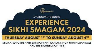 Experience Sikhi Smagam // Day 1 // August 1st 2024