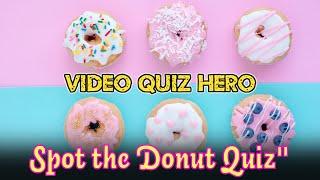 Spot the Difference "Donut Edition Quiz" | Video Quiz Star
