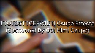 TTOTBSTTCEFWIDTI Csupo Effects (Sponsored By Get Him! Csupo)