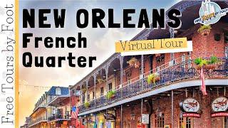 French Quarter New Orleans | Virtual Walking Tour