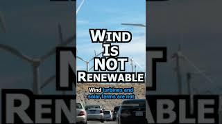 Wind is NOT Renewable #elpodcast #shorts #windfarm