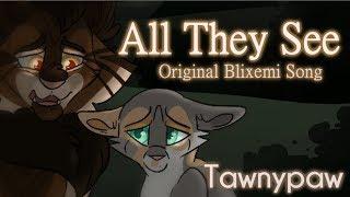 "All They See" Tawnypaw & Bramblepaw. ORIGINAL WARRIOR CATS SONG