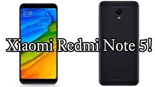 Xiaomi Redmi Note 5 (Redmi 5 Plus) First Specs And Thoughts!