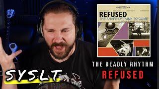 The Deadly Rhythm - Refused | Songs You Should Listen To