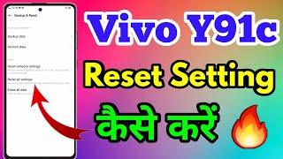 How To Reset Vivo Y91c | Vivo Y91c Reset All Setting #vivoy91cresetsetting