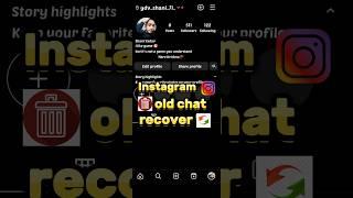 Instagram old chat recovery || how to recover deleted chats on Instagram #shorts