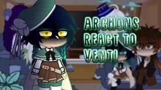 Archons react to Venti | Unawakened Dream