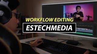 Pengalaman jadi Editor ESTECHMEDIA | Tips Mempermudah Ngedit Video