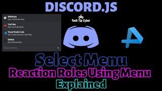 How To Make Discord.JS BOT | Special Episode - Select Menu(Roles, Explained) | Tech Tip Cyber