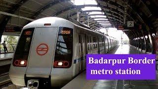 Badarpur border metro station(Violet Line) - Parking, Exit Gates, ATM, Plateform