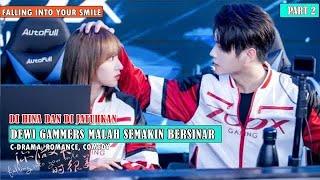 Full Part 2 | Raja Dan Ratu Gamers Bersatu | Alur Cerita FALLING INTO YOUR SMILE