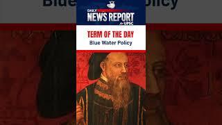 Blue Water Policy Daily News Report Amrit Upadhyay StudyIQ  IAS