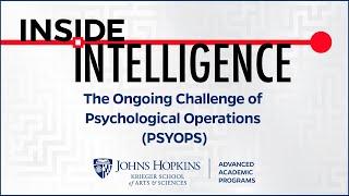 The Ongoing Challenge of Psychological Operations (PSYOP).