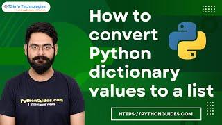 How to convert Python dictionary values to a list | Convert python dictionary values to a list