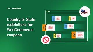 How to Create Country or State Restrictions for WooCommerce Coupons - Smart Coupons for WooCommerce