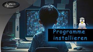 Programme unter Linux installieren