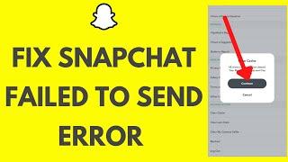 How To Fix Snapchat Failed To Send Error (2021) | Failed to Send On Snapchat