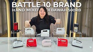 BATTLE 10 HAND MIXER DI BAWAH 500RB ! | Philips, Cosmos, Panasonic, Mito, Miyako, Maspion, dll