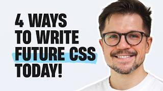 4 Ways to Write Future CSS Today (and when to stick to trusted methods)