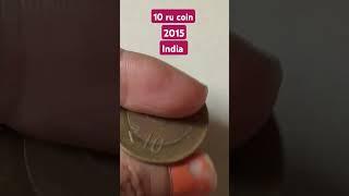 10 ru coin 2015#coin #money #india #youtubeshorts #viralshorts #10rupeescoin #worldcoins