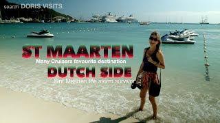 Cruise into Sint Maarten, Philipsburg, the Dutch side. Jean's guide for Doris Visits