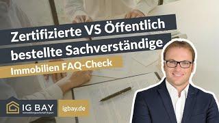 Öffentlich bestellte oder zertifizierte Immobiliensachverständige? | Immobilien FAQ-Check ️