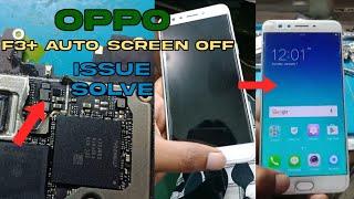 oppo f3 plus display light auto on/off problem solved.
