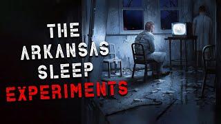 "The Arkansas Sleep Experiments" Creepypasta | Scary Stories from Reddit Nosleep