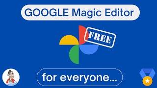 Google Pixel Magic Editor For Everyone…FOR FREE!