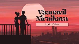 Vaanavil Niraikava - Surya Srini | Swathi R | Prabu | Krithiga S | Jennifer | Official Lyrical Video