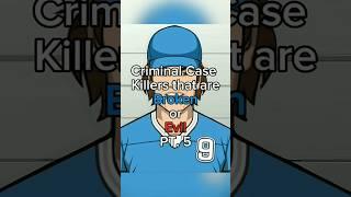 Criminal Case Killers that are Broken or Evil #criminalcasegame #criminalcase #edit