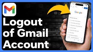 How To Logout Of Gmail Account On iPhone
