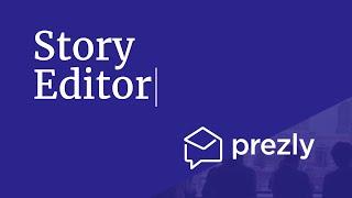 Story Editor by Prezly | PR Software