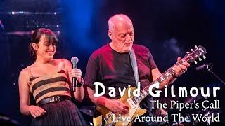 David Gilmour - The Piper's Call Live Around The World