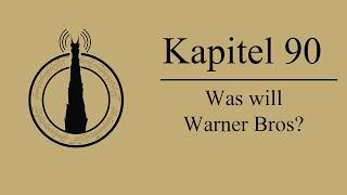 Was will Warner Bros? | Herr der Ringe Podcast Kapitel 90